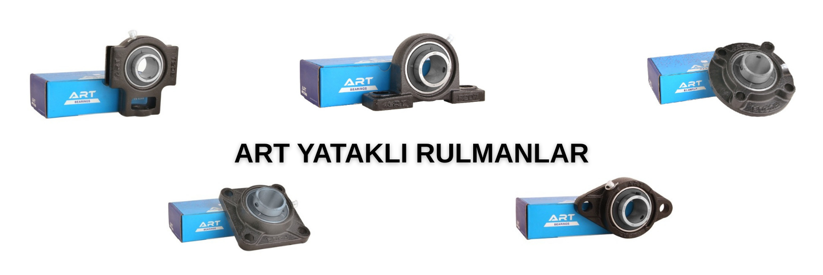ART Yataklı Rulmanlar