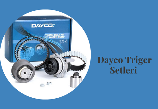 Dayco Triger Setleri